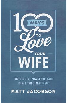 100 Ways to Love Your Wife