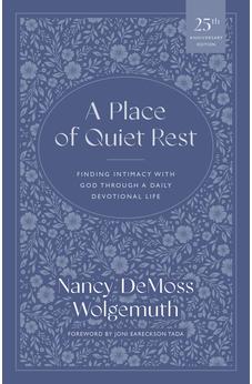 A Place of Quiet Rest: Finding Intimacy with God Through a Daily Devotional Life