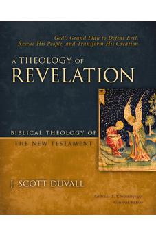 A Theology of Revelation: 8 (Biblical Theology of the New Testament Series)