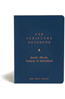 CSB Scripture Notebook, Jonah, Micah, Nahum, Habakkuk: Read. Reflect. Respond.