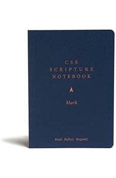 CSB Scripture Notebook, Mark: Read. Reflect. Respond.