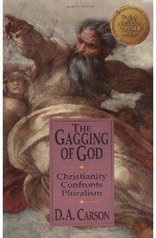 Gagging of God, The 9780310242864
