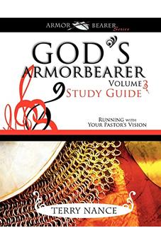 God's Armorbearer Volume 3 Study Guide: Running With Your Pastor's Vision