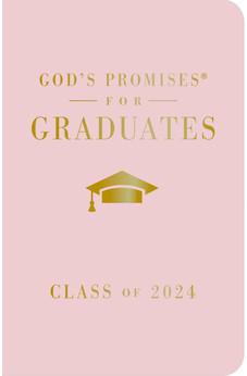 God's Promises for Graduates: Class of 2024 - Pink NKJV: New King James Version