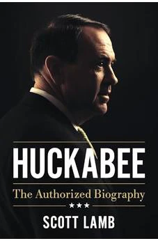 Huckabee: The Authorized Biography