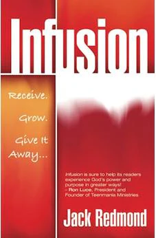 Infusion: Receive, Grow, Give It Away
