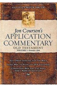 Jon Courson's Application Commentary: Volume 1, Old Testament,