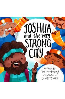 Joshua and the Very Strong City (Bible Story of Joshua's victory over Jericho to gift kids 2-4) (Very Best Bible Stories)