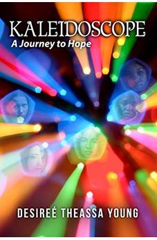 Kaleidoscope: A Journey to Hope
