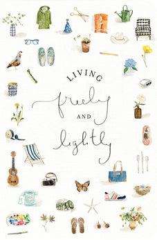 Living Freely and Lightly: A Guided Journal: Creative Practices to Explore Your Abundant Life with Jesus