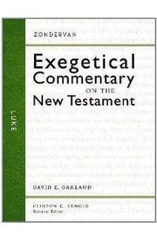 Luke (Zondervan Exegetical Commentary on the New Testament) 9780310243595