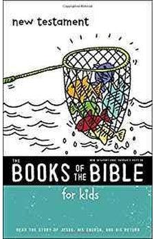 NIrV, The Books of the Bible for Kids: New Testament, Softcover: Read the Story of Jesus, His Church, and His Return 9780310761310