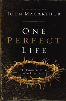 One Perfect Life: The Complete Story of the Lord Jesus