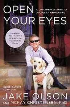Open Your Eyes: 10 Uncommon Lessons to Discover a Happier Life 9780529102690