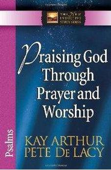 Praising God Through Prayer and Worship: Psalms (The New Inductive Study Series) 9780736923040