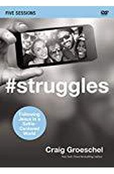 #Struggles Video Study: Following Jesus in a Selfie-Centered World 025986684730