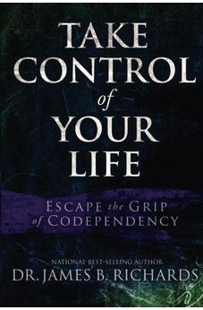 Take Control of Your LIfe: Escape the Grip of Codependency