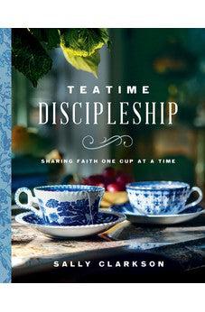 Teatime Discipleship: Sharing Faith One Cup at a Time