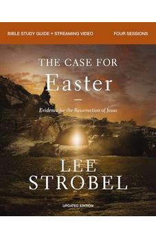 The Case for Easter Bible Study Guide + Streaming Video, Updated Edition: Evidence for the Resurrection of Jesus