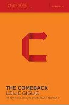 The Comeback Study Guide: It's Not Too Late and You're Never Too Far 9780310887386