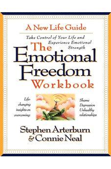 The Emotional Freedom Workbook: Take Control of Your Life And Experience Emotional Strength