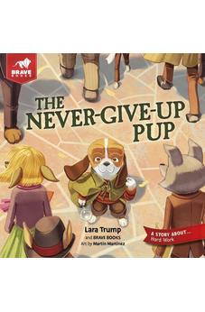 The Never-Give-Up Pup