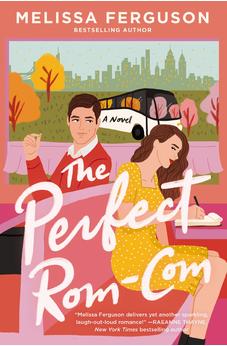 The Perfect Rom-Com: A sweet grumpy-sunshine rom-com