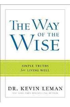 The Way of the Wise: Simple Truths for Living Well 9780800722425