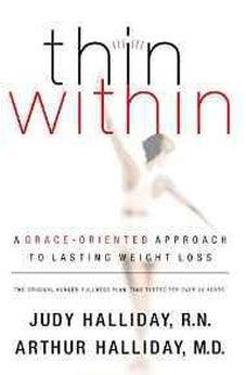 Thin Within: A Grace-oriented Approach to Lasting Weight Loss