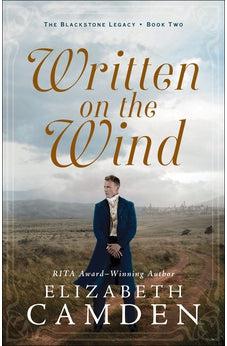 Written on the Wind (The Blackstone Legacy) Book 2 of 3