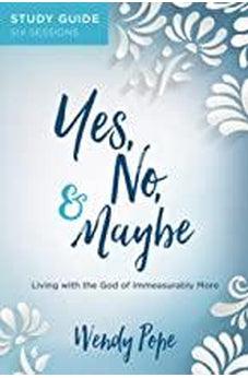 Yes, No And Maybe Study Guide